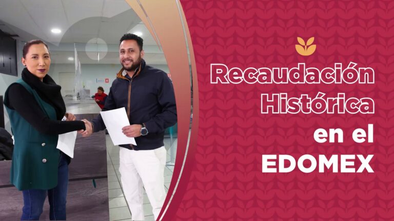 Edomex alcanza recaudación histórica en 2024: 5.9 millones por hora